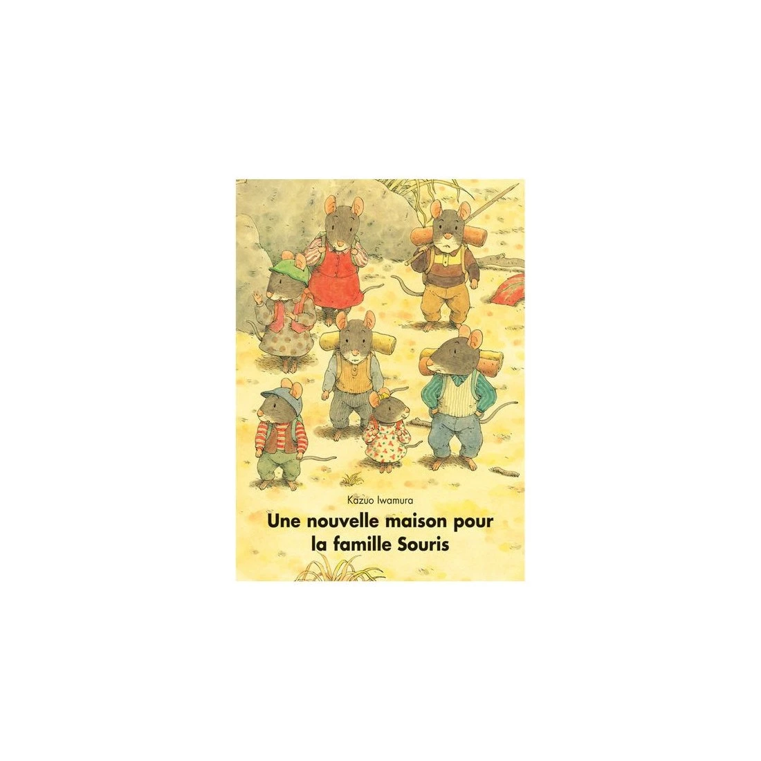 Livre Une Nouvelle Maison Pour La Famille Souris De Kazuo Iwamura - Moulin Roty 3 Livre Une Nouvelle Maison Pour La Famille Souris De Kazuo Iwamura - Moulin Roty